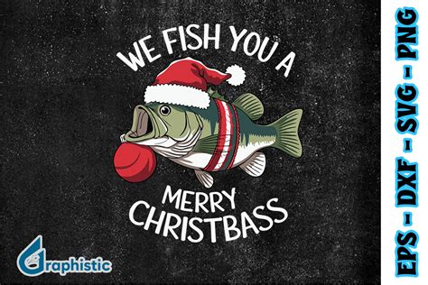 A Merry Christmas We Fish You Svg Graphic By Graphistic · Creative Fabrica