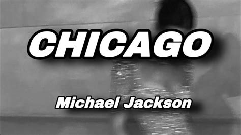 Chicago Michael Jackson Sped Up TikTok Version Lyrics YouTube