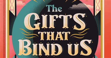 The Writing Greyhound Book Review The Gifts That Bind Us By Caroline