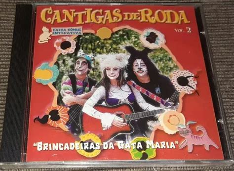 Cd Cantigas De Roda Vol Brincadeiras Da Gata Lacr Parcelamento