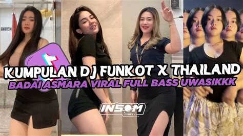 DJ FUNKOT X THAILAND BADAI ASMARA DJ FUNKOT VIRAL TIK TOK TERBARU