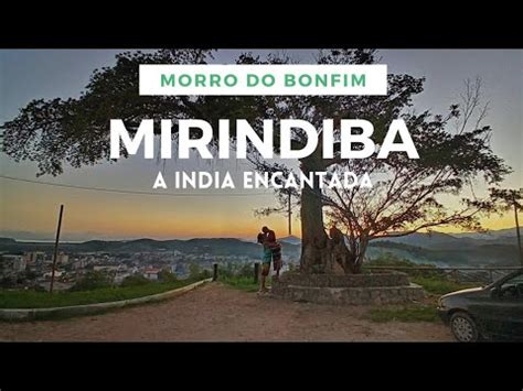 Morro do Bonfim Árvore Mirindiba Índia Encantada Capela N S do