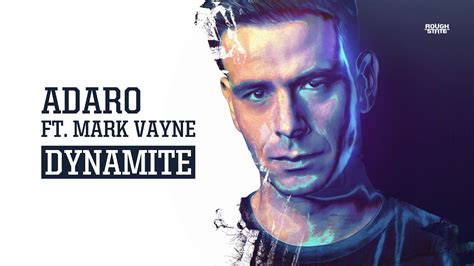 Adaro Ft Mark Vayne Dynamite Out Now Youtube