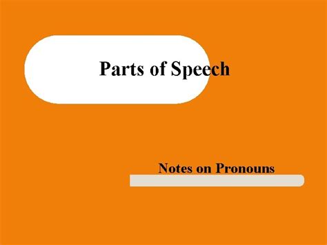 Parts Of Speech Notes On Pronouns Pronouns L