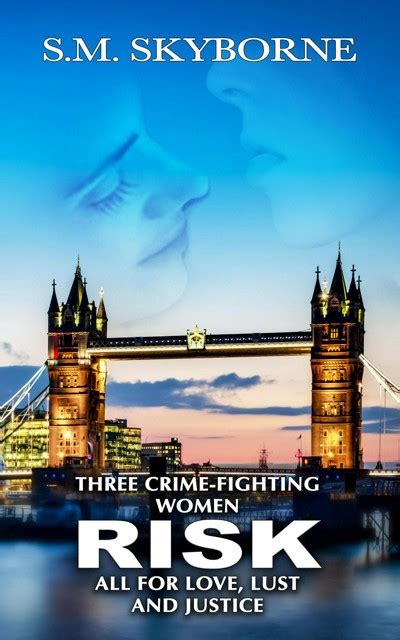 Smashwords Risk Three Crime Fighting Women Risk All For Love Lust And Justice A Book By S