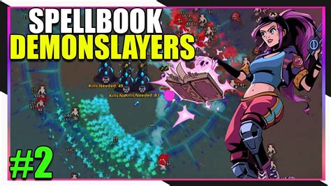 Multishot Multikill Spellbook Demonslayers Early Access Gameplay