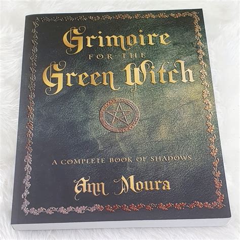 Grimoire For The Green Witch By Ann Moura Gypsy Moon