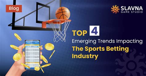 Top 4 Emerging Trends Impacting Sports Betting Industry