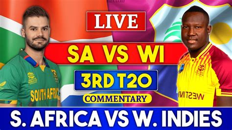 Live South Africa Vs West Indies 3rd T20 Live Scores And Commentary