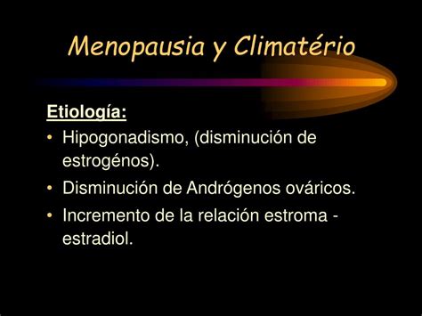 Ppt Menopausia Y Climaterio Powerpoint Presentation Free Download