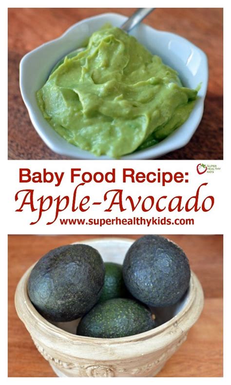 Baby Food Recipe: Apple-Avocado - Super Healthy Kids