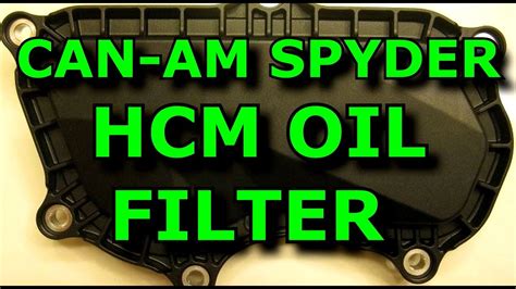 HCM OIL FILTER CHANGE PART 2 FOR CAN AM SPYDER F3 RT MODELS 1330