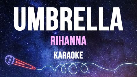 Rihanna Umbrella Karaoke Youtube