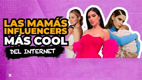 Ellas Son Las Influencers Mexicanas M S Populares Del Internet Youtube