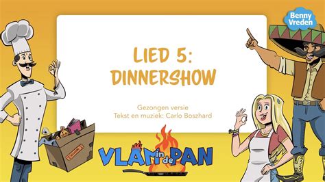 Lied Dinnershow Meezingversie Uit Musical Vlam In De Pan Youtube