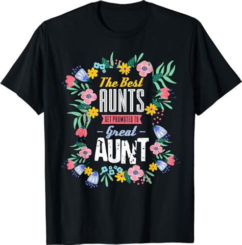 Funny Great Aunt T Design Only Best Aunts Are Promoted