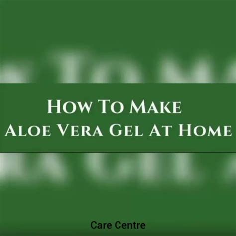 Carecentre01 On Twitter Make Aloevera Gel At Home😍 Ll Aloevera Gel Ghar Par Kaise Banae Ll