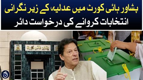 Petition Filed By PTI In Peshawar High Court To Conduct Elections Under