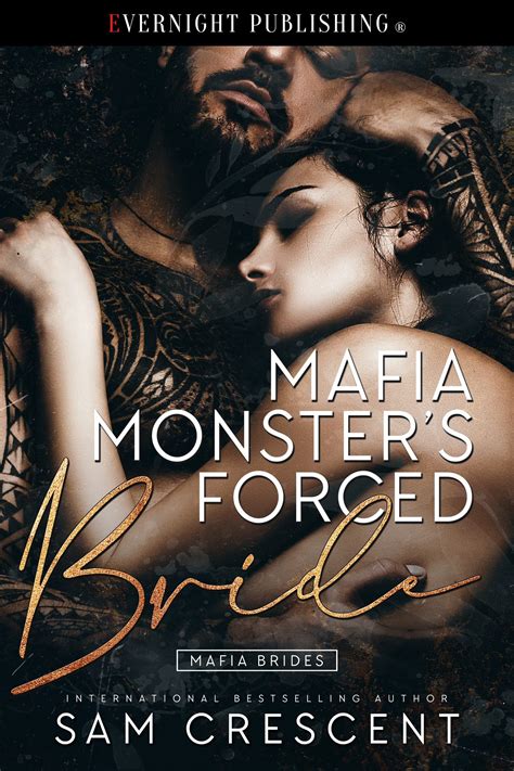 Mafia Monsters Forced Bride Mafia Brides Book 1 By Sam Crescent