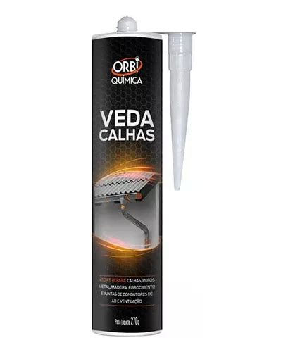 Veda Calhas Adesivo Silicone Rufos Madeira Metal Orbi G Mercadolivre