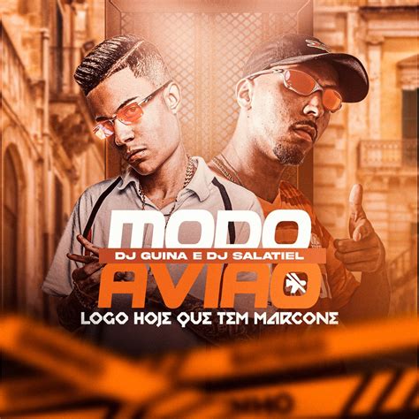 ‎no Modo Avião Logo Hoje Que Tem Marcone Single Album By Dj