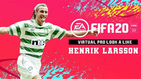 Henrik Larsson FIFA 20 Pro Clubs Look Alike Virtual Pro Lookalike