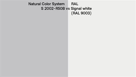 Natural Color System S 2002 R50b Vs Ral Signal White Ral 9003 Side By