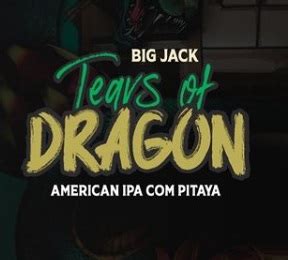 Tears Of Dragon Big Jack Cervejaria Untappd