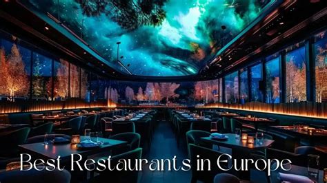 Best Restaurants In Europe Top Culinary Epitome