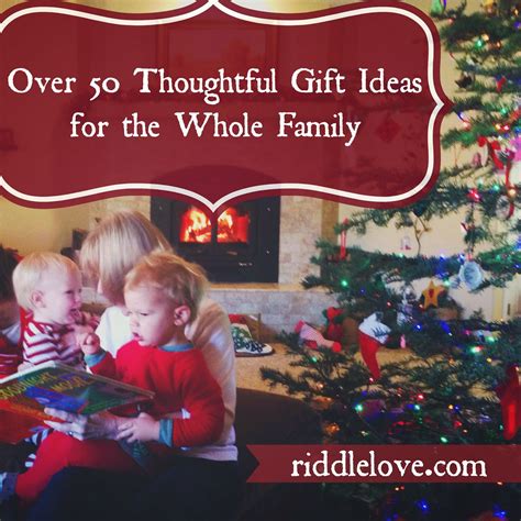riddlelove: Over 50 Thoughtful Gift Ideas for the Whole Family
