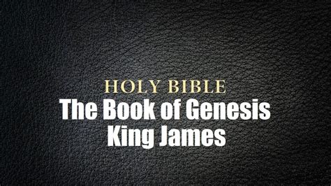 The Book Of Genesis King James Version Youtube