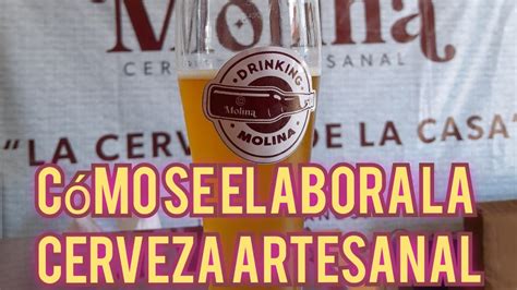 C Mo Se Elabora La Cerveza Artesanal Parte Molinaartesanal Youtube