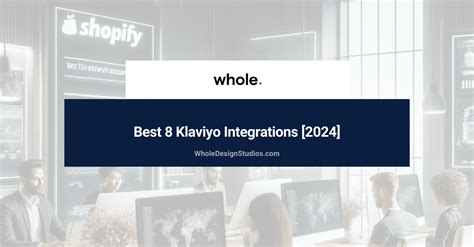 Best 8 Klaviyo Integrations 2024