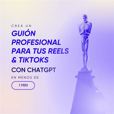 Aprend A Crear Guiones Profesionales Para Tus Reels Y Tiktoks Con