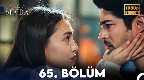 Kara Sevda B L M Full Hd Youtube