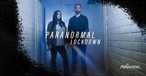 Paranormal Lockdown TV Show Background Cast Episodes