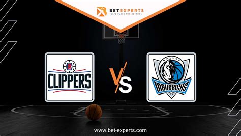 Clippers Vs Mavericks G1 Prediction Tips Odds By Bet Experts