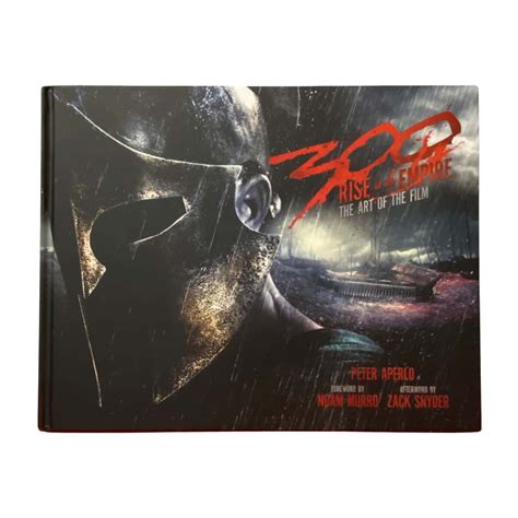 300 Rise Of An Empire The Art Of The Film Peter Aperlo Hardback