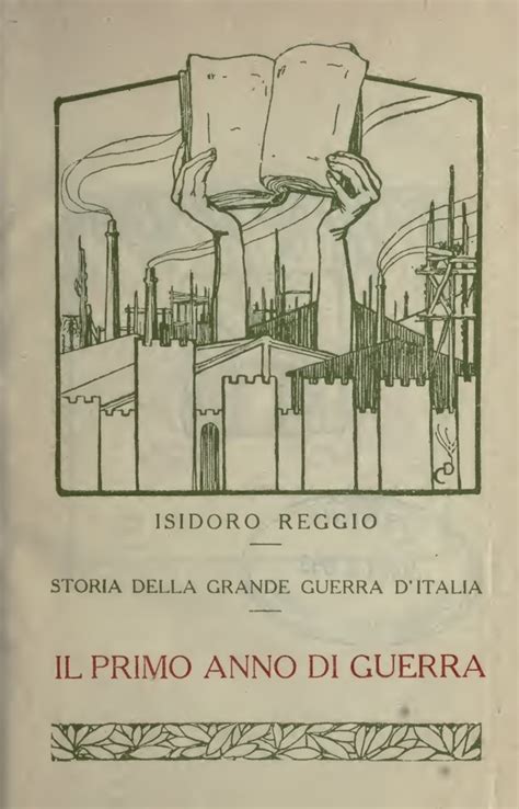 Storia Della Grande Guerra D Italia Volume 16 Il Primo Anno Di