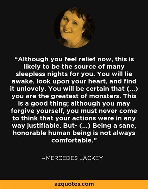 Mercedes Lackey Quote Although You Feel Relief Now This Is Likely To