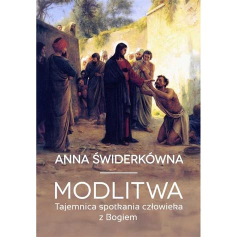 Modlitwa Tajemnica spotkania człowieka z Bogiem