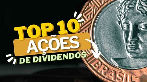 Melhores A Es Pagadoras De Dividendos Top Anual E Mensal