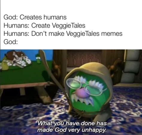 The best Veggietales memes :) Memedroid