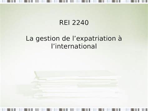 PPT REI 2240 La gestion de lexpatriation à linternational DOKUMEN TIPS