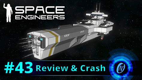 Nova Star Battlecruiser Review And Crash Space Engineers Part 43