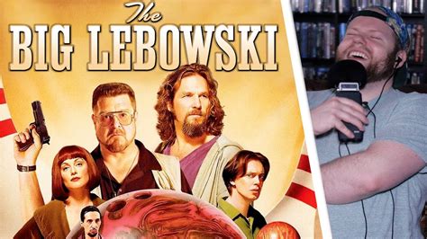 The Big Lebowski Movie Reaction First Time Watching Youtube