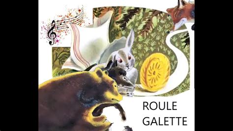 Roule Galette Nouvelle Version Histoire Conte Enfants L Oc An De