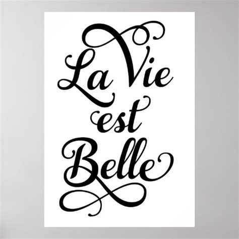 La Vie Est Belle Life Is Beautiful French Quote Poster