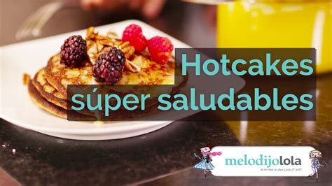 Hot Cakes Sin Gluten Me Lo Dijo Lola