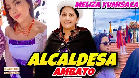 MELIZA YUMISACA CON LA ALCALDESA DE AMBATO YouTube